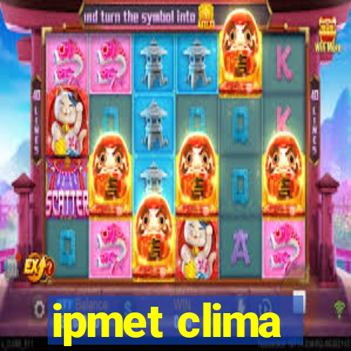 ipmet clima